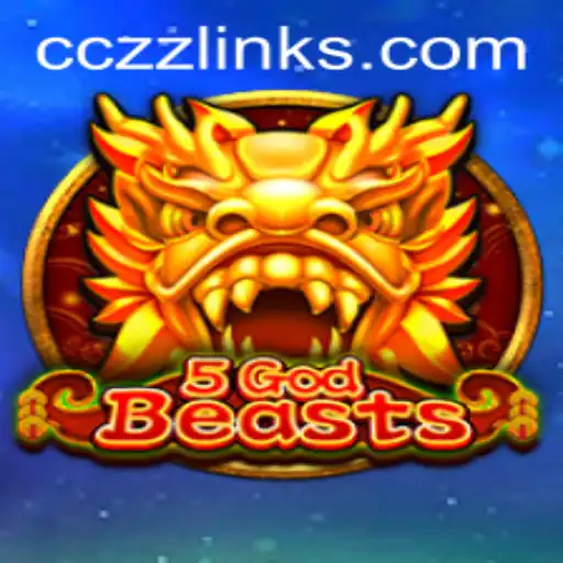 Exploring the Fascinating World of 5GodBeasts: A Unique Adventure with CCZZ