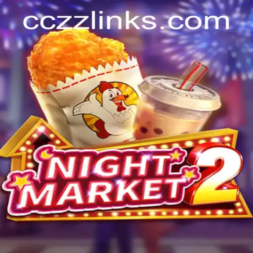 Exploring 'NightMarket2': A Deep Dive into the Intriguing World of CCZZ